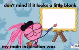 My main insporation was
