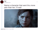 Name one character who went through more pain than her