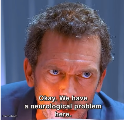 Neurological problem - meme generator image preview