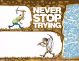 never stop trying