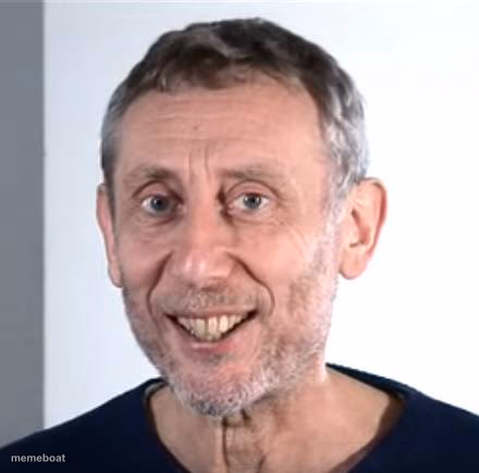 nice Michael Rosen - meme generator image preview