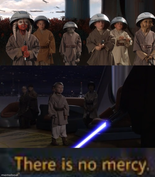 no mercy for jedi younglings - meme generator image preview