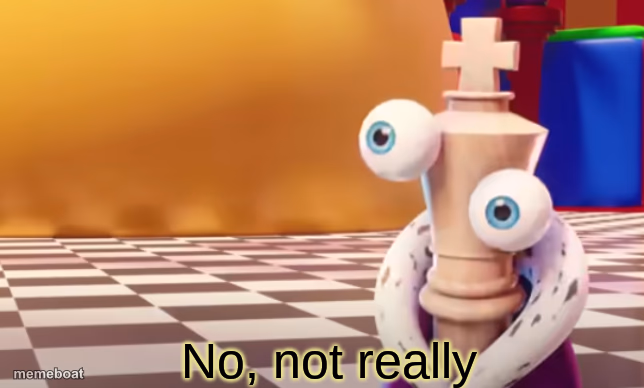 No, not really. - meme generator image preview