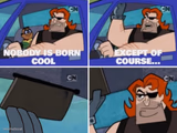 Nobody’s born cool