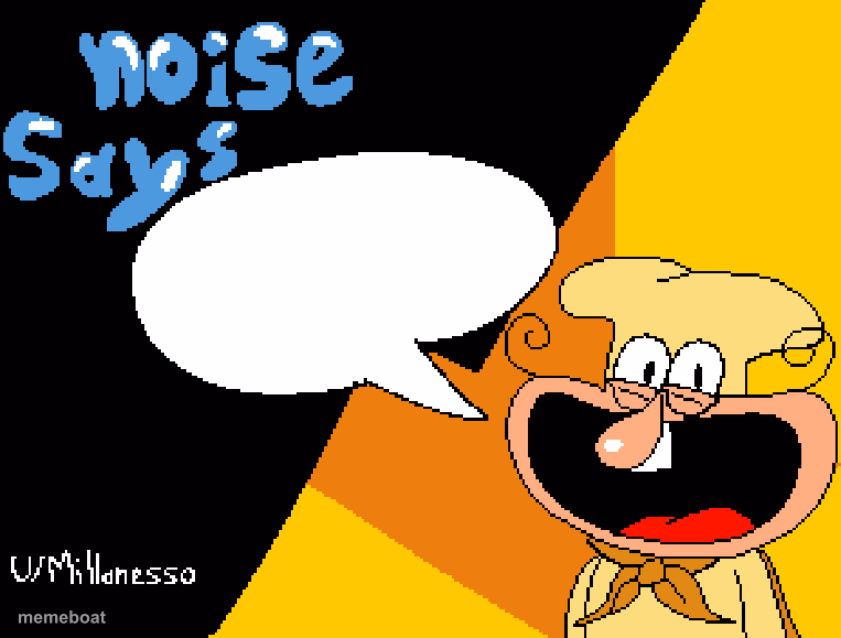 Noise Says - meme generator image preview
