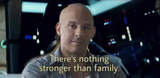 Nothing is stronger than family