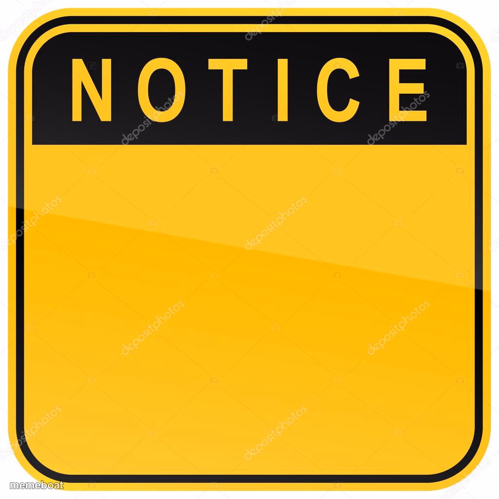 Notice Sign - meme generator image preview