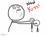 now kiss