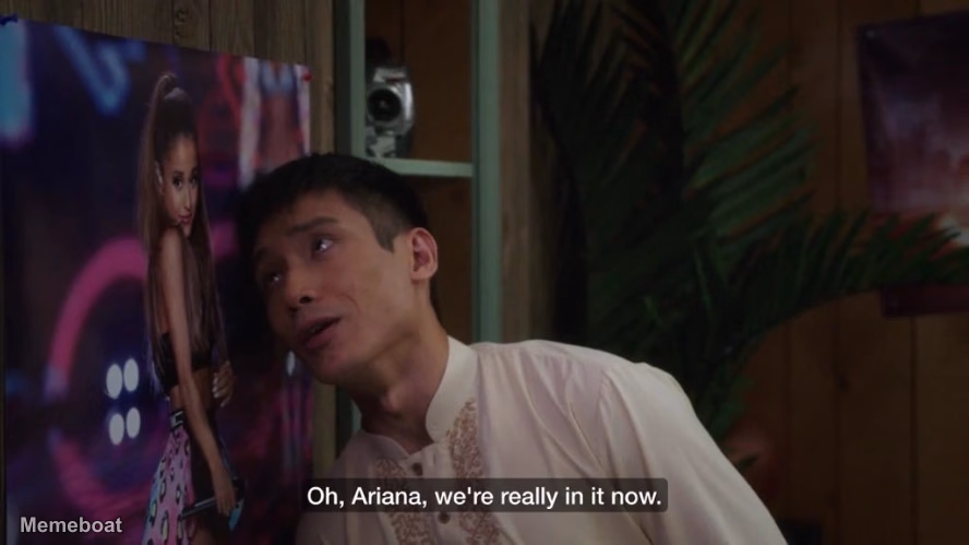 Oh, Ariana, We're Really in It Now - meme generator image preview