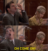 Oh Come On!