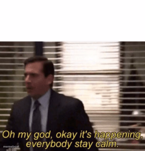 Oh my god it’s happening - meme generator image preview