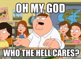 Oh my god who the hell cares?