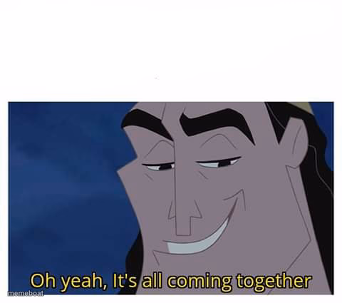 Oh yeah, it's all coming together - meme generator image preview