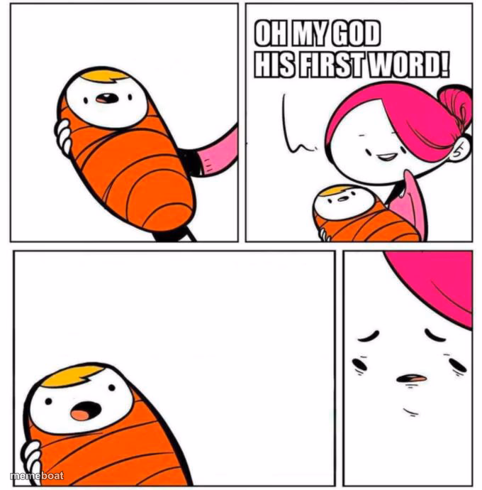 OMG His First Word! - meme generator image preview