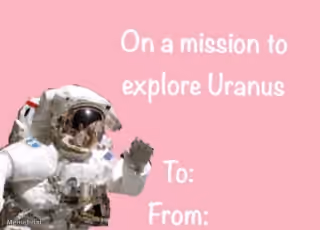 On a Mission to Explore Uranus Valentines Day Card