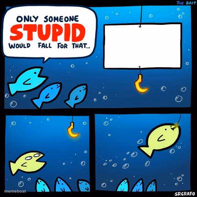 Only someone stupid would fall for that - meme generator image preview