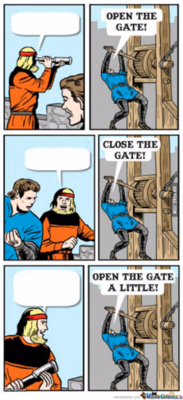Open the gate a little - meme generator image preview