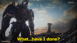Optimus Prime what have I done