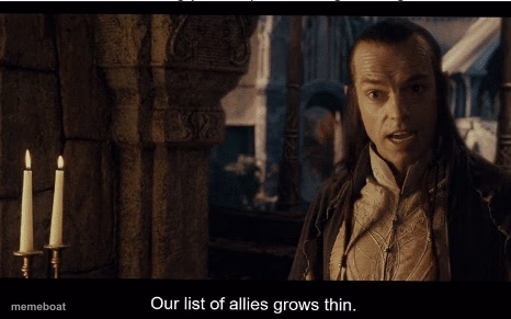 Our list of allies grows thin - meme generator image preview