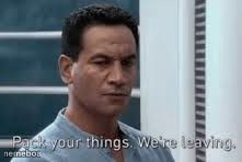 Pack your things. We're leaving. - meme generator image preview