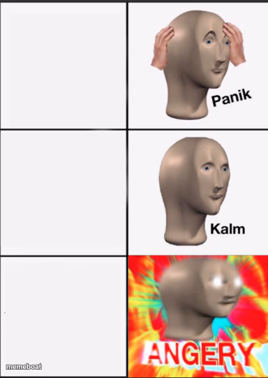 Panik Kalm Angery - meme generator image preview