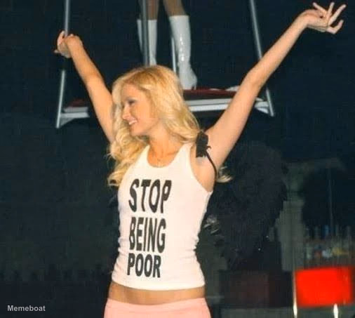 Paris Hilton stop being poor - meme generator image preview