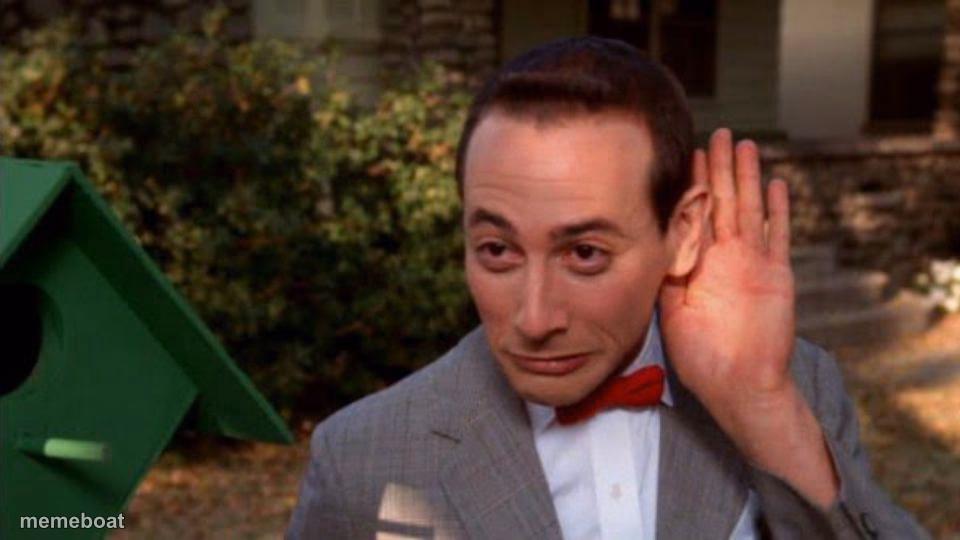 Pee Wee Herman - listening - meme generator image preview