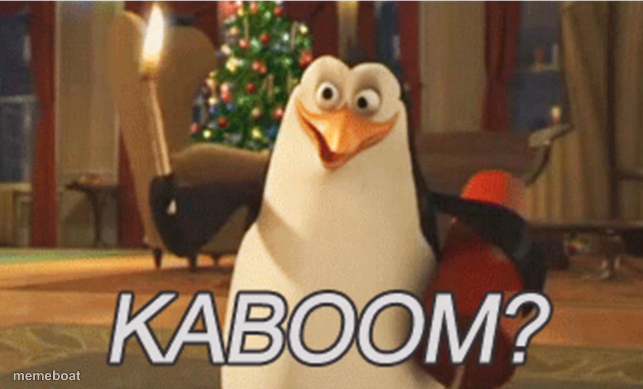 penguins of Madagascar "kaboom?" - meme generator image preview