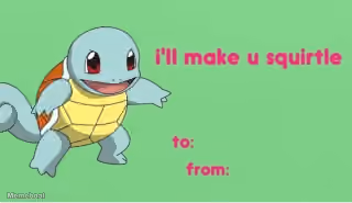 Pokémon: I'll Make U Squirtle Valentines Day Card