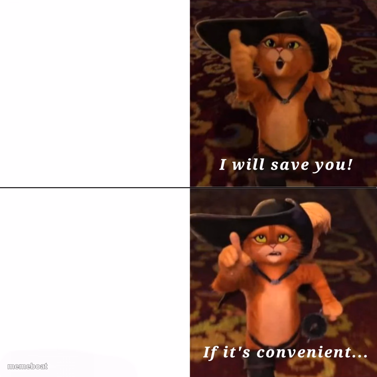 Puss Saving You if Convenient - meme generator image preview