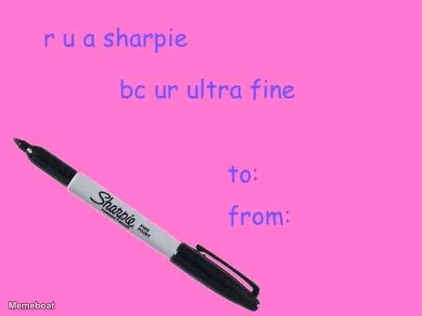 R U a Sharpie BC Ur Ultra Fine - meme generator image preview