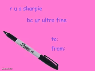 R U a Sharpie BC Ur Ultra Fine