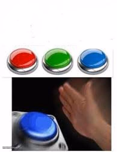 Red Green Blue Buttons - meme generator image preview