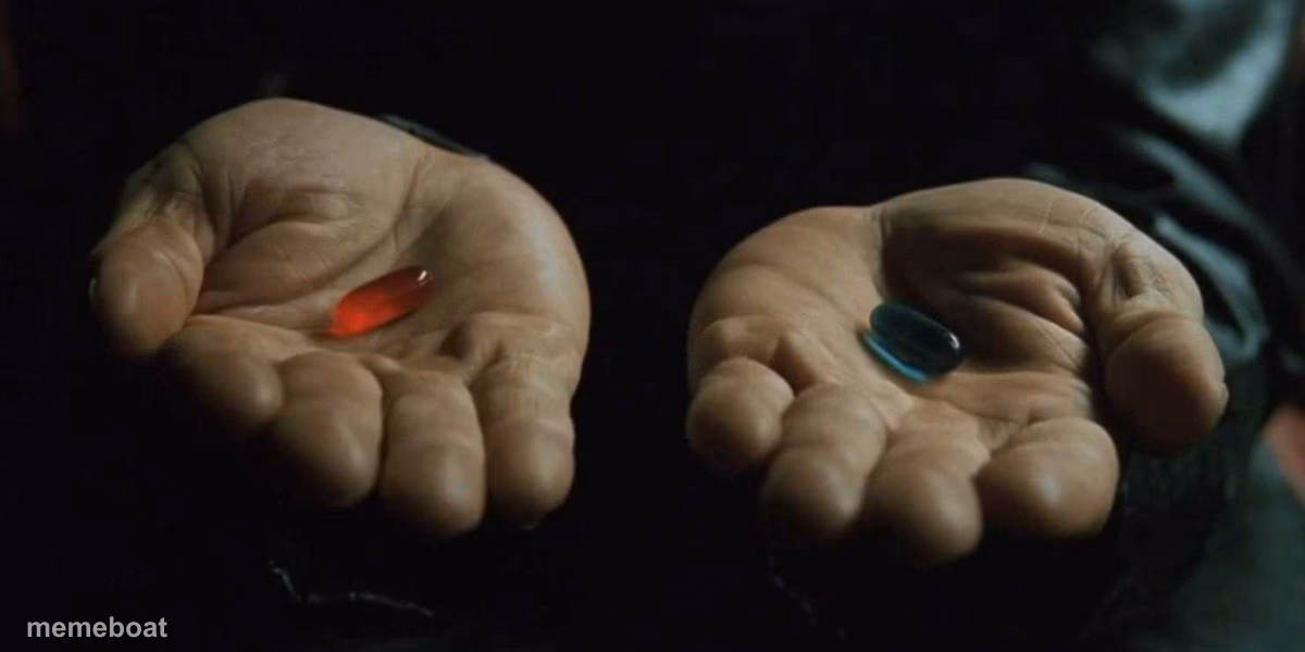 Red or blue pill - meme generator image preview