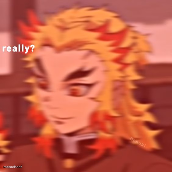 Rengoku really? - meme generator image preview