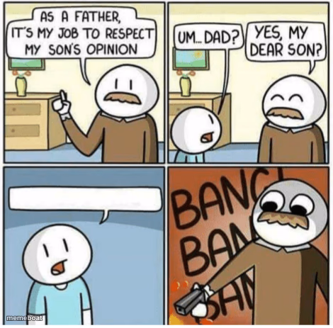 Respect My Son's Opinion - meme generator image preview