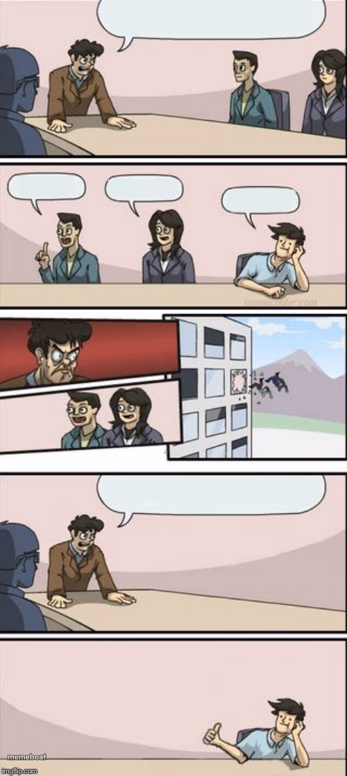 Reverse Boardroom Meeting Suggestion - meme generator image preview