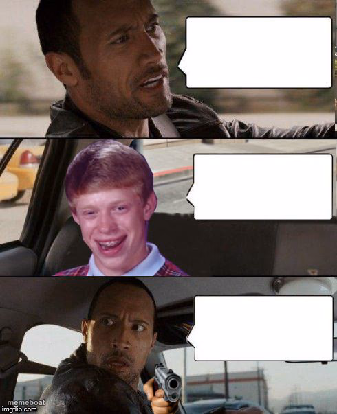 Rock driving Bad Luck Brian - meme generator image preview