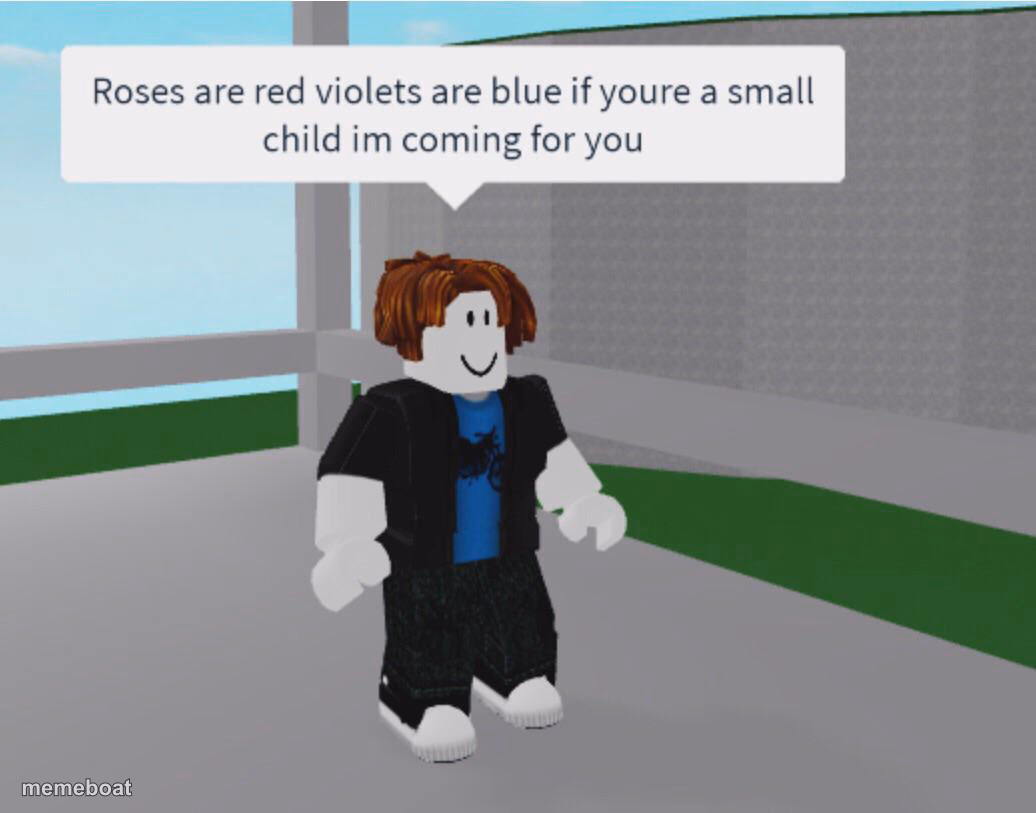 Roses are red violets are blue if youre a small child - meme generator image preview