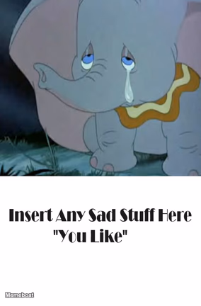 Sad Dumbo Fill In - meme generator image preview
