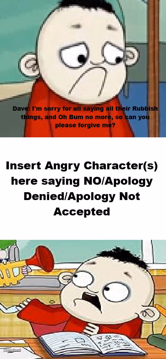 Apology Denied Filler - meme generator image preview