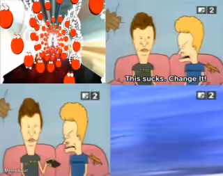 Beavis And Butthead Change It