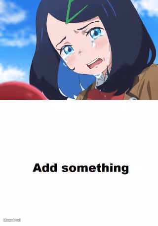 Ruin This Fill In Meme!!!!!!!!!!!!!!!!!!!!!!!!!!!!!!!!!!!!! #482