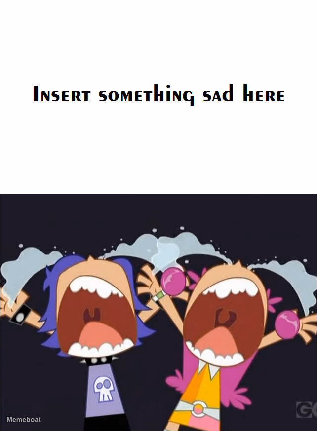 Ruin This Fill In Meme!!!!!!!!!!!!!!!!!!!!!!!!!!!!!!!!!!!!! #662 - meme generator image preview
