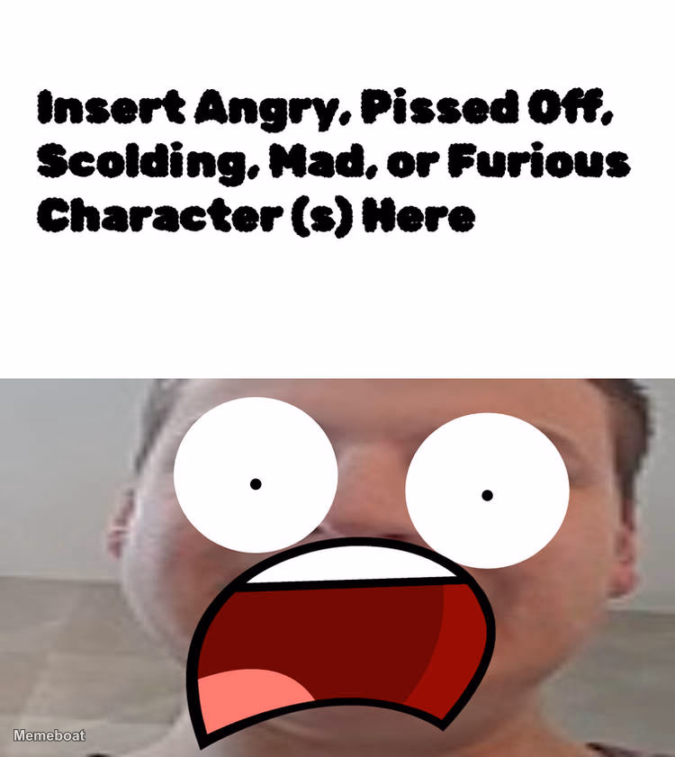 Ruin This Fill In Meme!!!! #68 - meme generator image preview