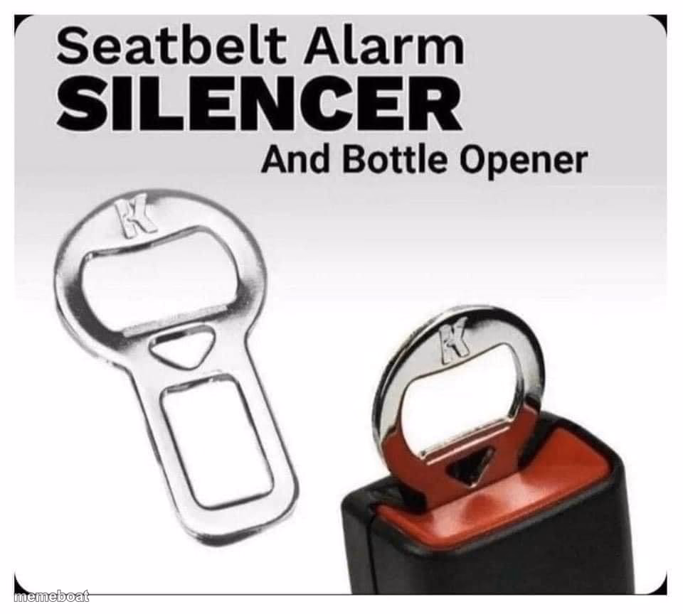 Seatbelt alarm silencer and bottle opener - meme generator image preview
