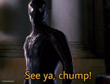 See ya, chump