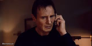 Liam Neeson Phone Call - meme generator image preview