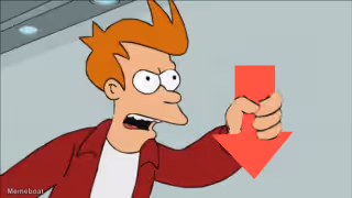 Shut Up and Take My Downvote