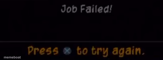 Sly cooper 2 job failed! - meme generator image preview
